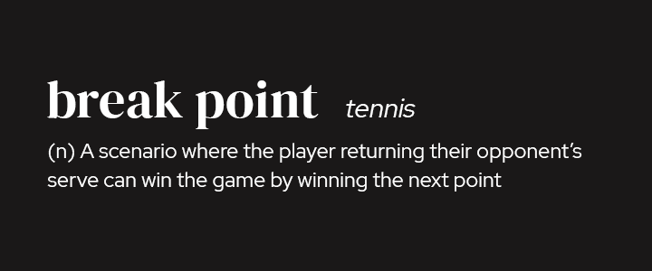 Break Point in Tennis